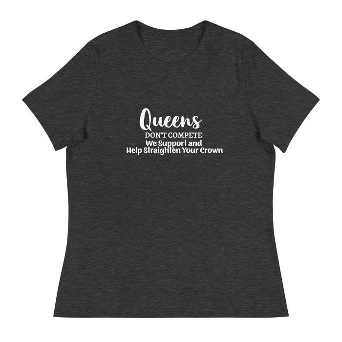 Women's Relaxed T-Shirt:   Queens