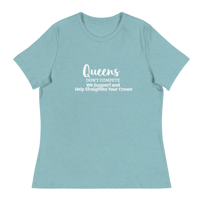 Women's Relaxed T-Shirt:   Queens
