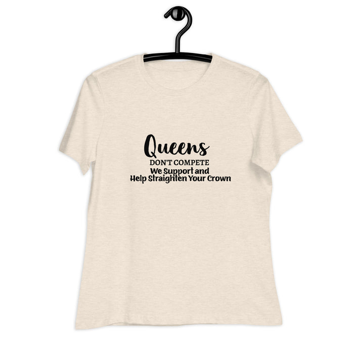 Women's Relaxed T-Shirt:   Queens