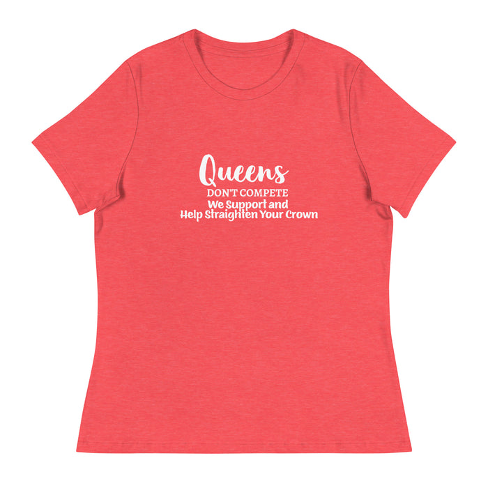 Women's Relaxed T-Shirt:   Queens