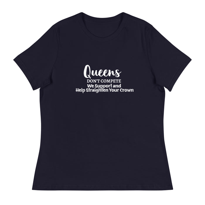 Women's Relaxed T-Shirt:   Queens
