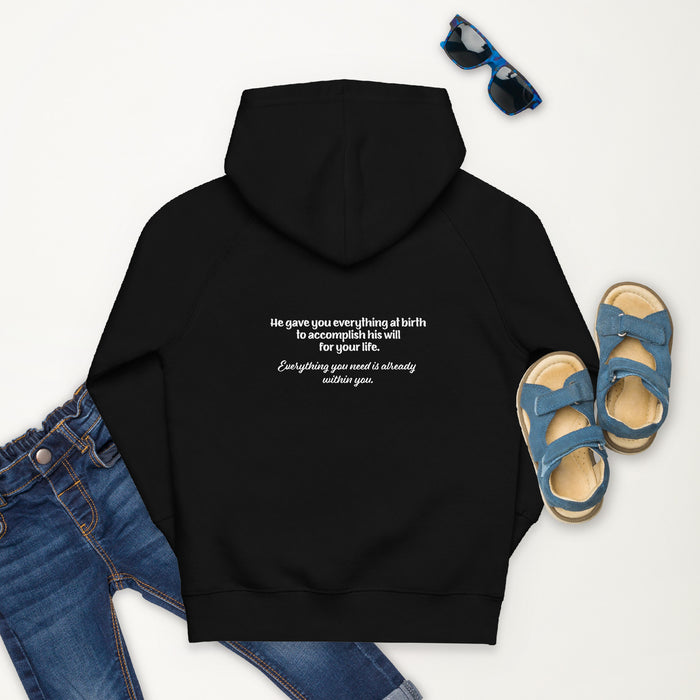 Kids eco hoodie-He Gave You Everything at Birth