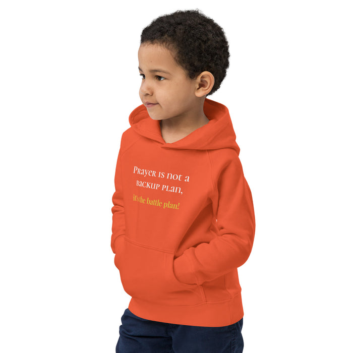 Kids eco hoodie-Prayer is Not Backup Plan