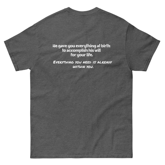 Men's classic tee-He gave you everything at birth