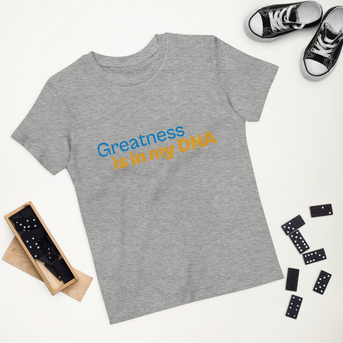 Organic cotton kids t-shirt-Greatness is in my DNA