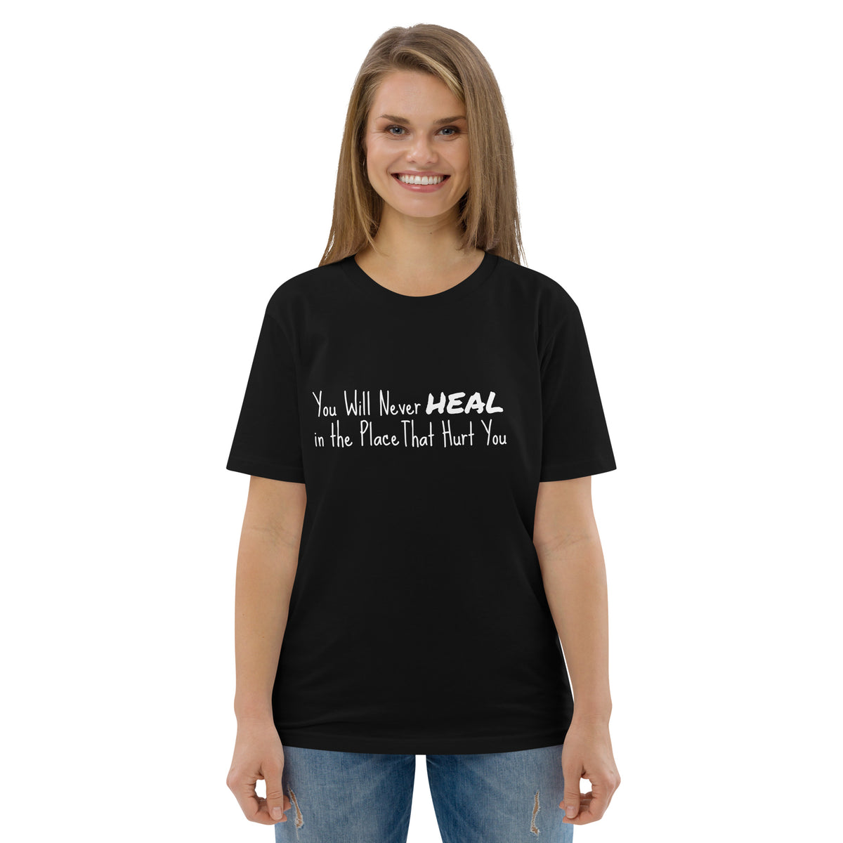 Unisex organic cotton t-shirt - You Will Never Heal