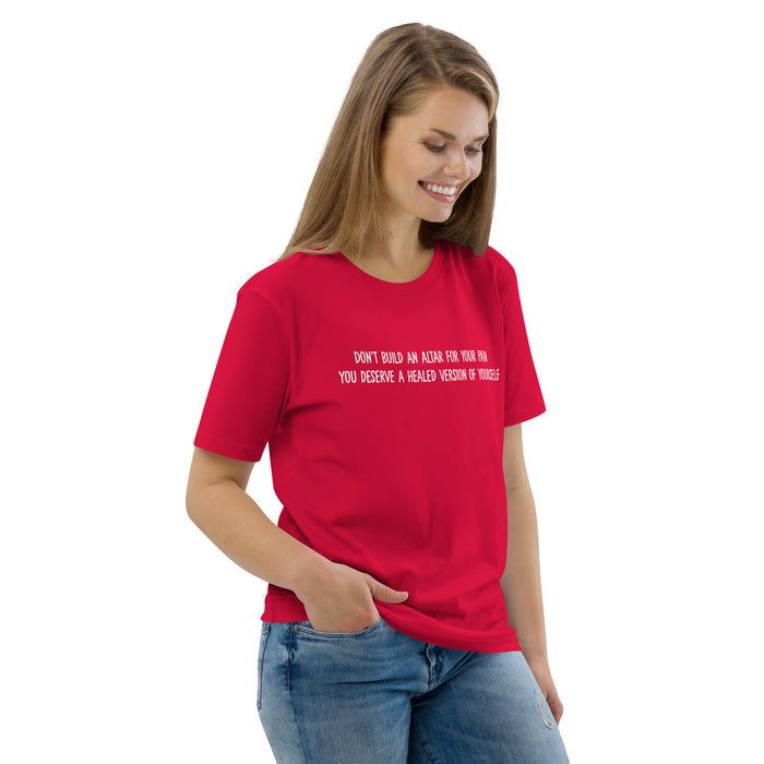 Unisex organic cotton t-shirt:  Don't Build an Altar