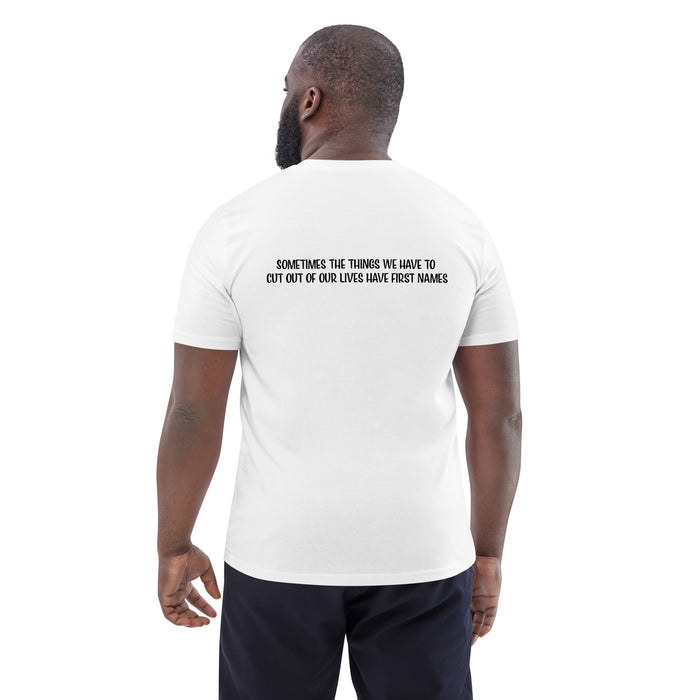 Unisex organic cotton t-shirt:  Sometimes the Things