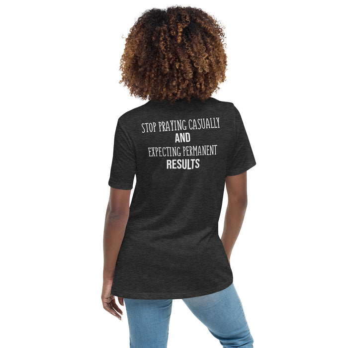 Women's Relaxed T-Shirt-Stop Praying Casually