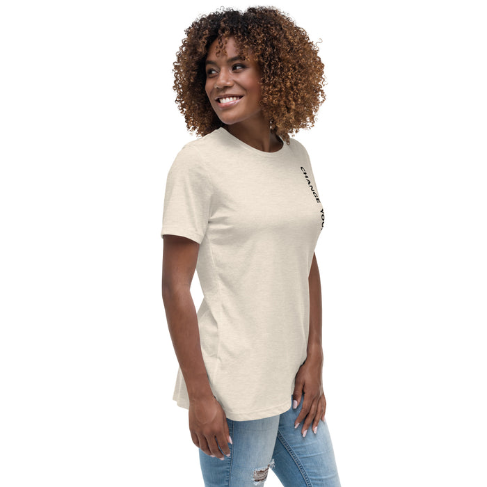 Women's Relaxed T-Shirt - Change Your Prayer