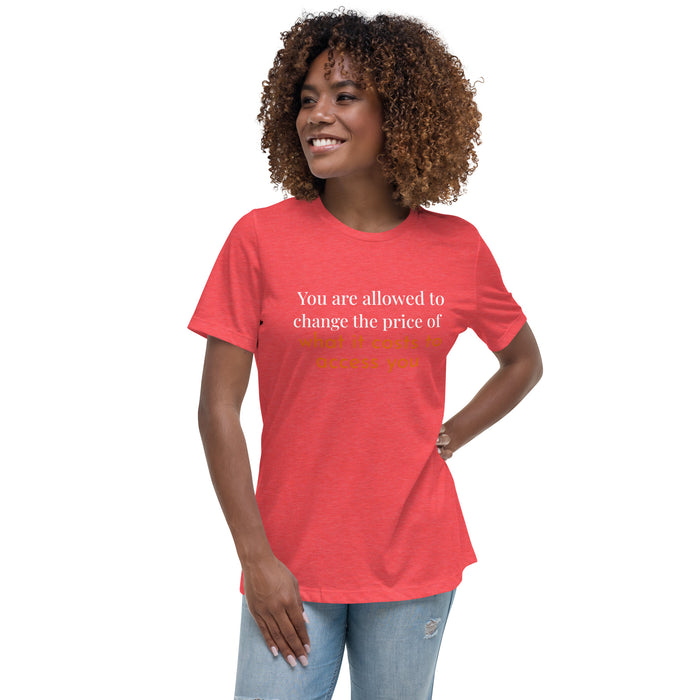 Women's Relaxed T-Shirt-You are allowed to change the price