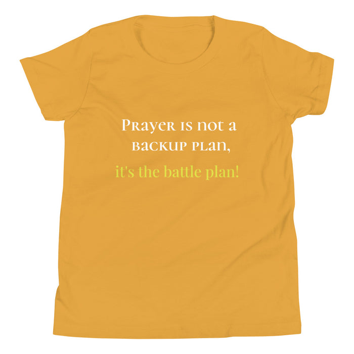 Youth Short Sleeve T-Shirt-Prayer is Not Backup Plan